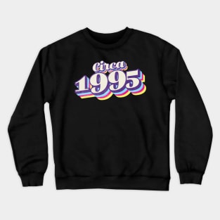 1995 Birthday Crewneck Sweatshirt